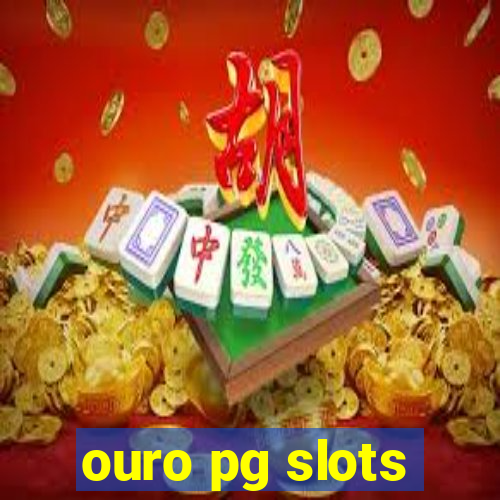 ouro pg slots